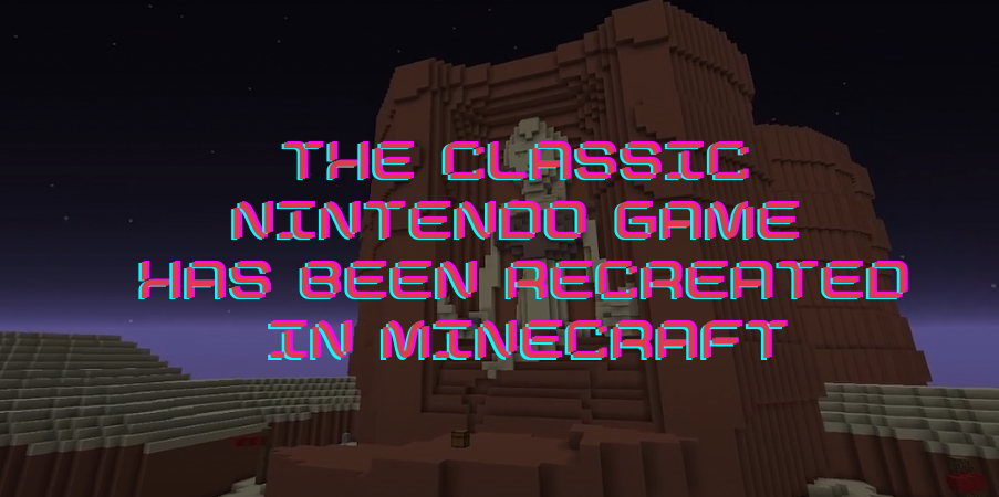 The Classic Nintendo Game Has Been Recreated in Minecraft