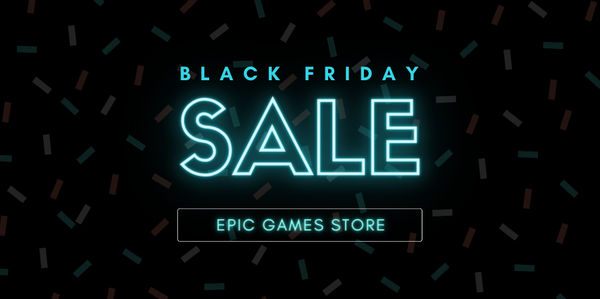 Epic Games Store Launches Black Friday